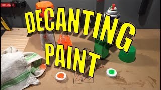 Pro Tip: Decanting Spray Paint