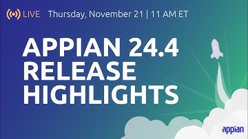 Appian 24.4 Release Highlights