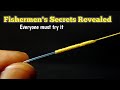 Fishermans secret  stronger than the fg fishing knot  braid to fluorocarbon