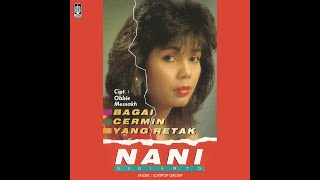 Nani Sugianto - Bagai Cermin Yang Retak - Composer : Obbie Messakh 1988 (CDQ)