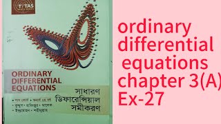Ordinary Differential Equations || Chapter 3(A) || Ex-27 || Honours 2nd Year || Zero Point 23