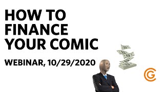How to Finance Your Comic Webinar - October 29, 2020