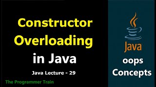 Constructor Overloading in Java with Example | Java Lecture - 29 | #constructor #java #interview