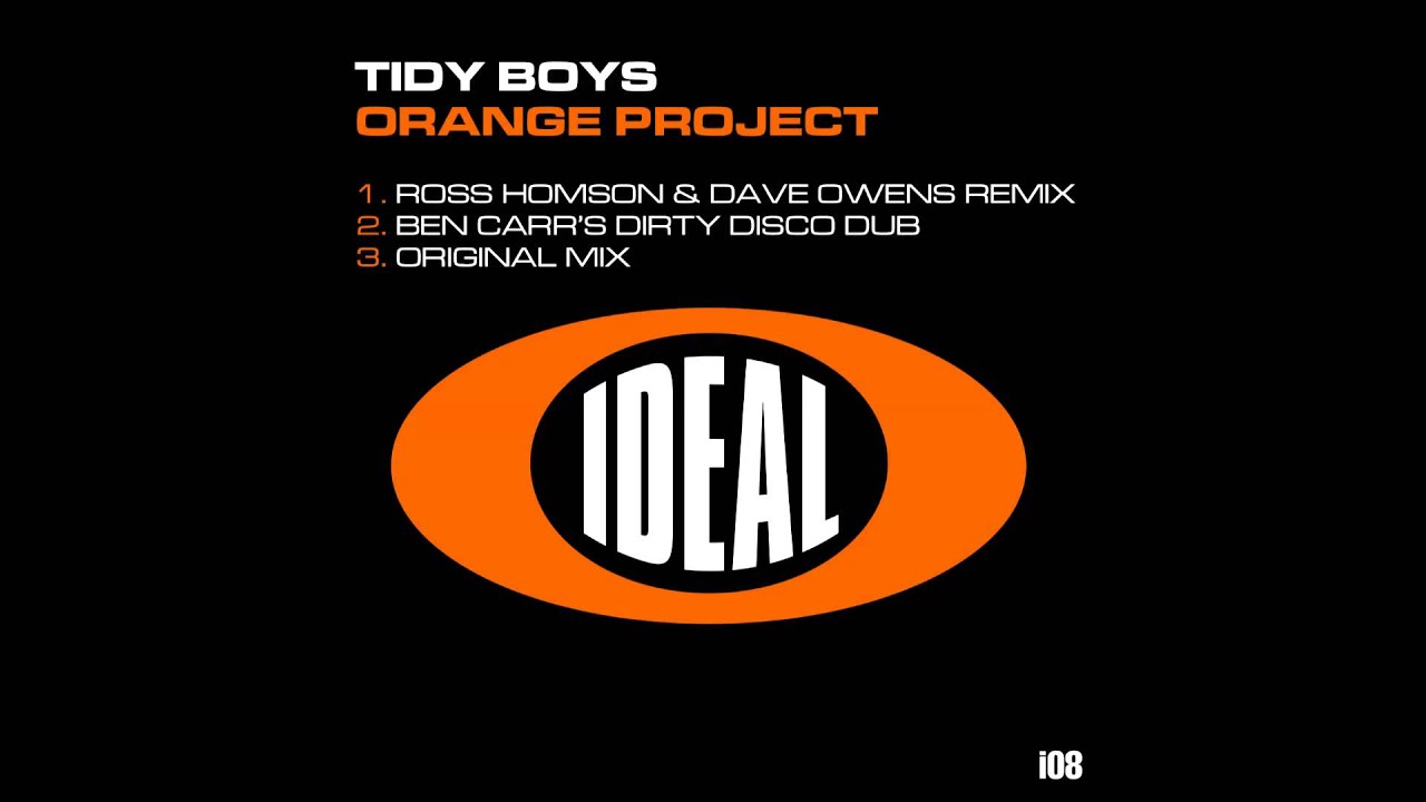 Watch Tidy Boys - Orange Project (Original Mix) on YouTube Watch Tidy Boys - Orange Project (Original Mix) on YouTube