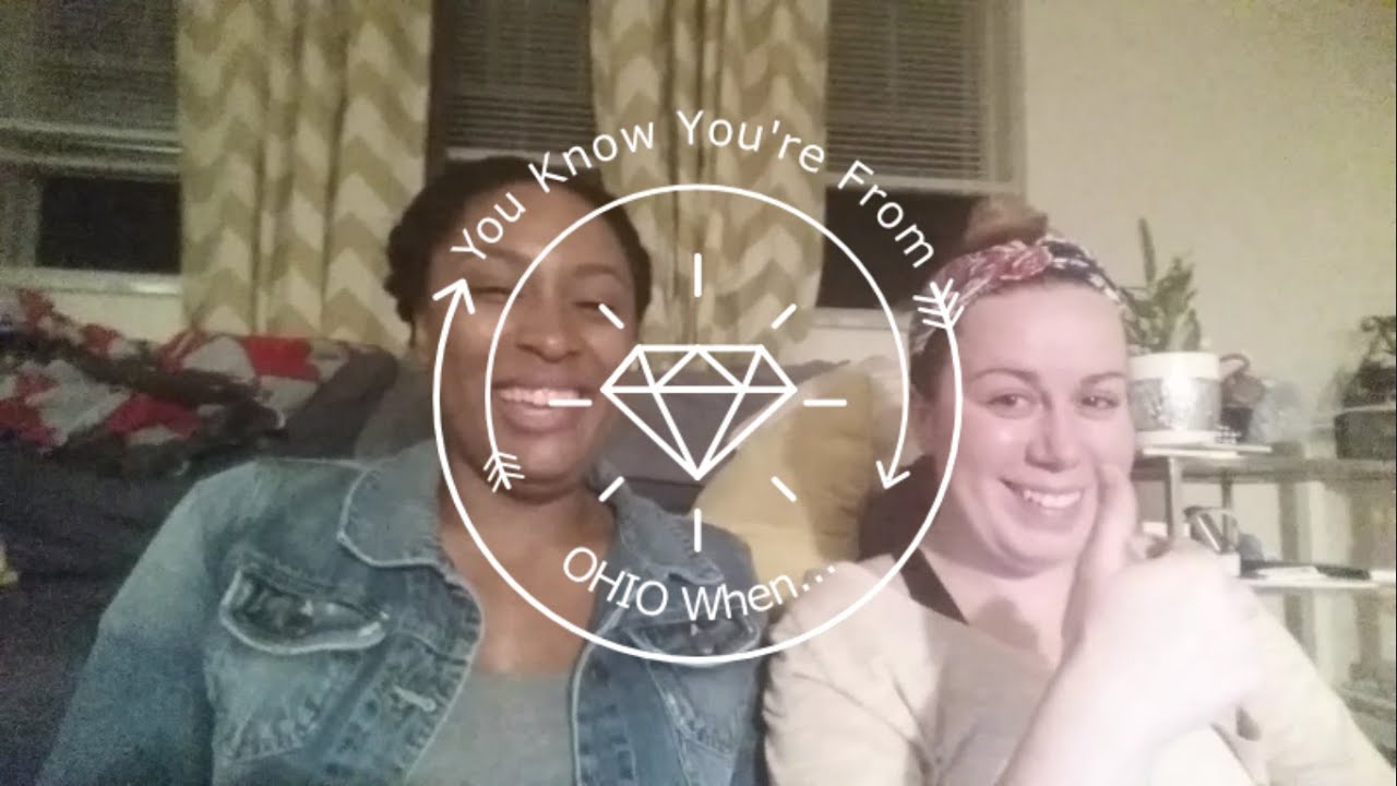 YOU KNOW YOU'RE FROM OHIO WHEN...