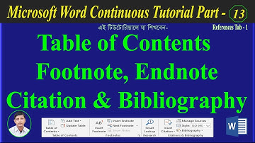 Microsoft Word Continuous Tutorial in Bangla Part  13 References Tab। Table of Contents, Footnote, E