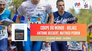 Antoine Becaert, Mathieu Perrin - Linterview Coupe Du Monde De Course Dorientation Owc1 - Relais