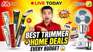 🔴 LIVE SALE | Biggest Trimmer &amp; Home Appliance Deals Today 😱 Flipkart + Myntra 2026