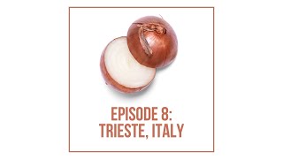 Cooking Borders - Episode 8: Trieste, Italy