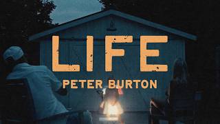 Life - Peter Burton