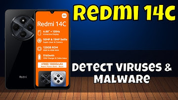 How to Virus Scan Redmi 14c – Detect Viruses & Malware