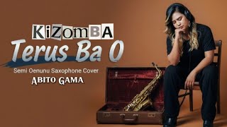 Kizomba | Terus Ba O (1) - Abito Gama | Semi Oenunu Saxophone Cover
