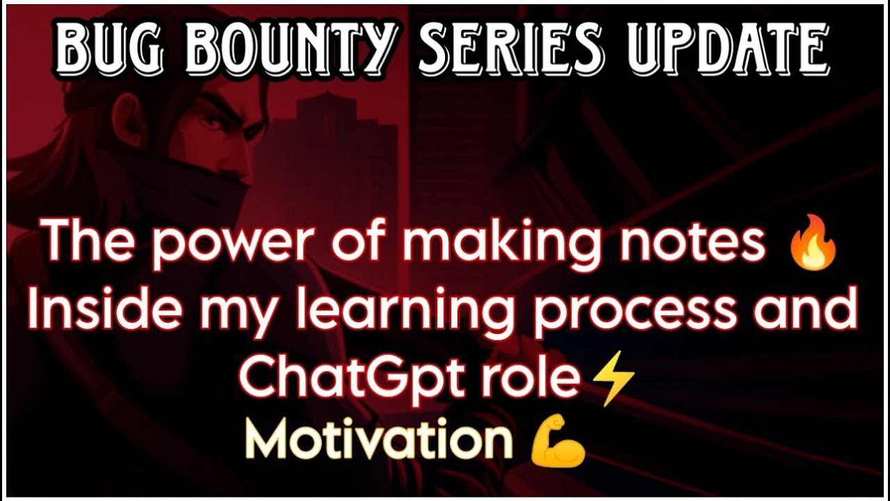 Bug Bounty Series Update: Learning Faster, power of making notes ...