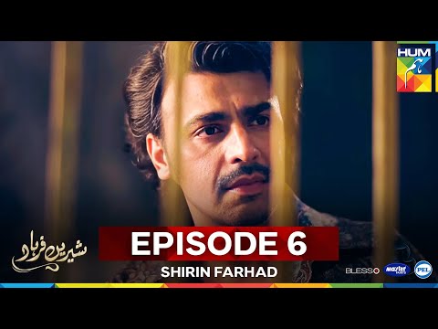 Shirin Farhad — Episode 6