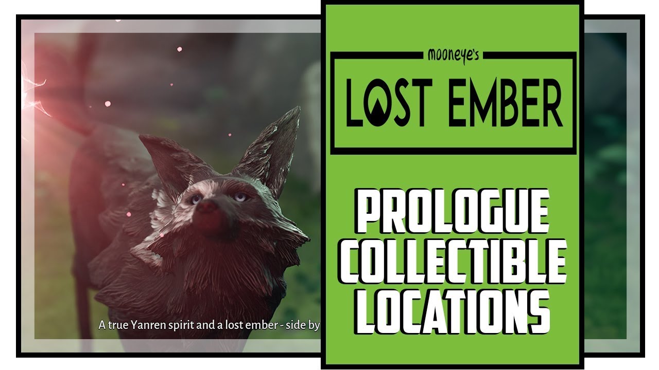 Lost Ember All Collectible Locations Prologue YouTube