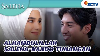 Alhamdulillah Saleha Resmi Bertunangan Dengan Nando  Saleha  Episode 108