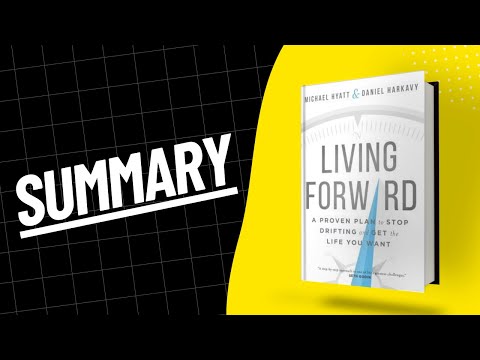 Living Forward Summary