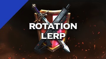 Skills #19 Rotation Lerp | MCE