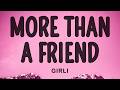 girli - More Than A Friend (Lyrics)