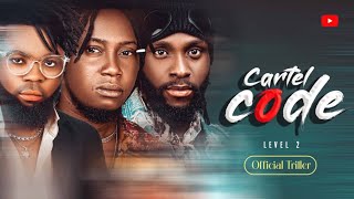 Cartel Code Level 2 Official Trailer Ft Jagaban Squad
