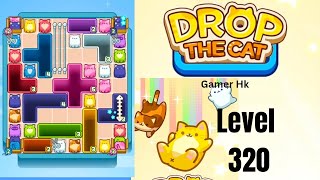 Drop The Cat Level 320 Walkthrough Solution 