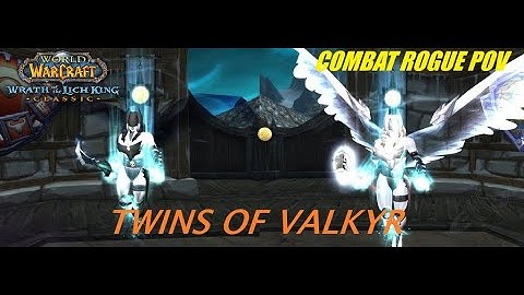 Twins of valkyr 10 Man TOGC HC (Combat rogue POV) - WOTLK CLASSIC