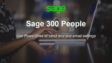 Sage 300 People - Use PowerShell to send and test email settings