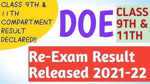 Compartment result declared | Class 9th & 11th Re-Exam result 2021-22.
