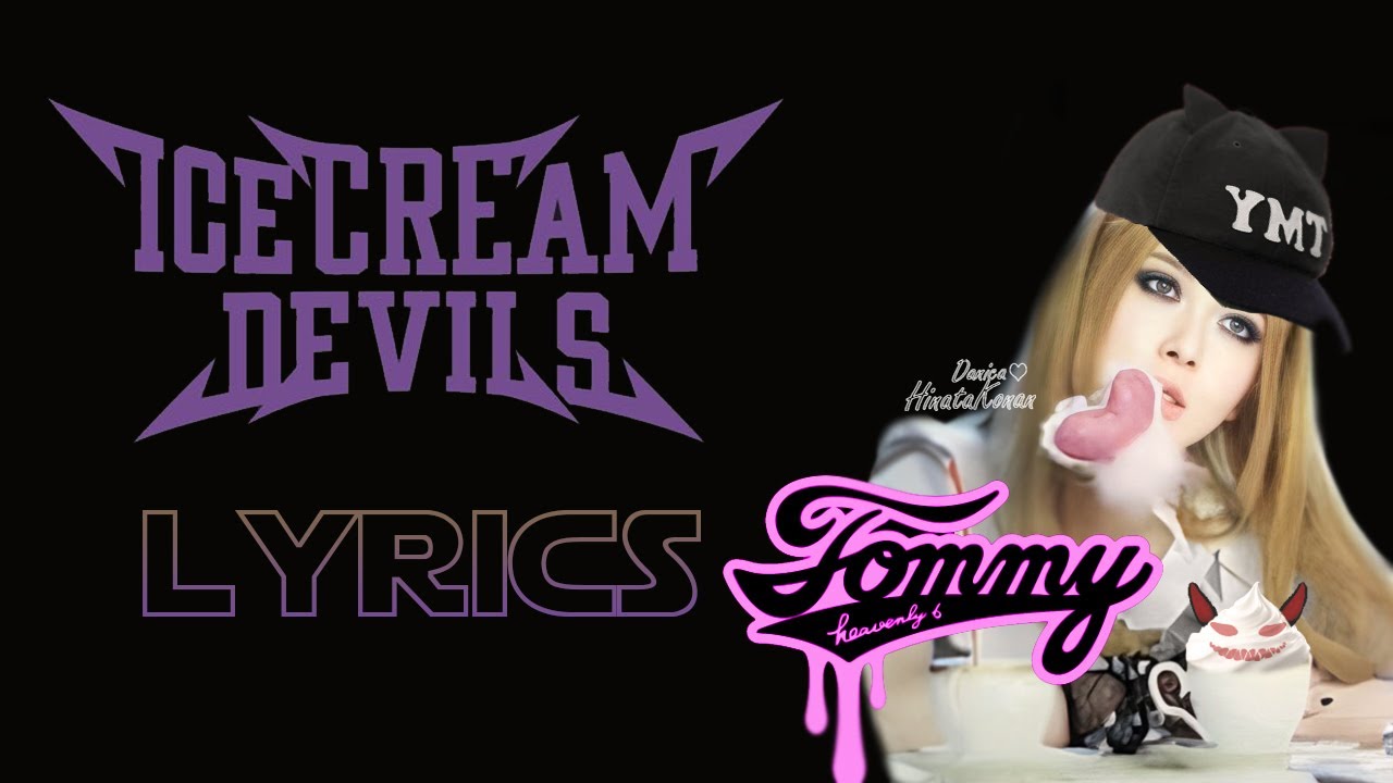 Tommy heavenly6 - Ice Cream Devils 😈 (Unofficial Lyrics)