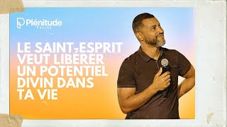 Le Saint-Esprit veut libérer un potentiel divin dans ta vie | Év. Yannis Gautier | Plénitude