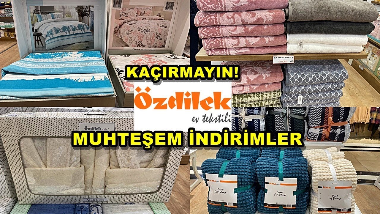 ÖZDİLEK'TE DEV İNDİRİMLER‼️/GÖZLERİNİZE İNANAMAYACAKSINIZ/BATTANİYEDE BÜYÜK İNDİRİM/ÇEYİZ ALIŞVERİŞİ