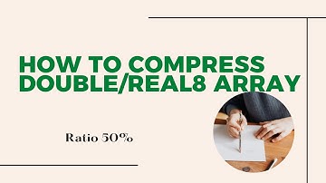 How to compress double/real8 (8 Byte) array into integer (4 Byte) array.