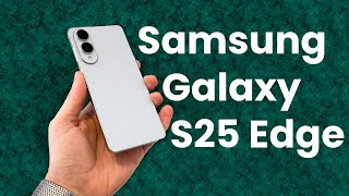 Thin, but Actually Great! - Samsung S25 Edge Review! (Real World Review)