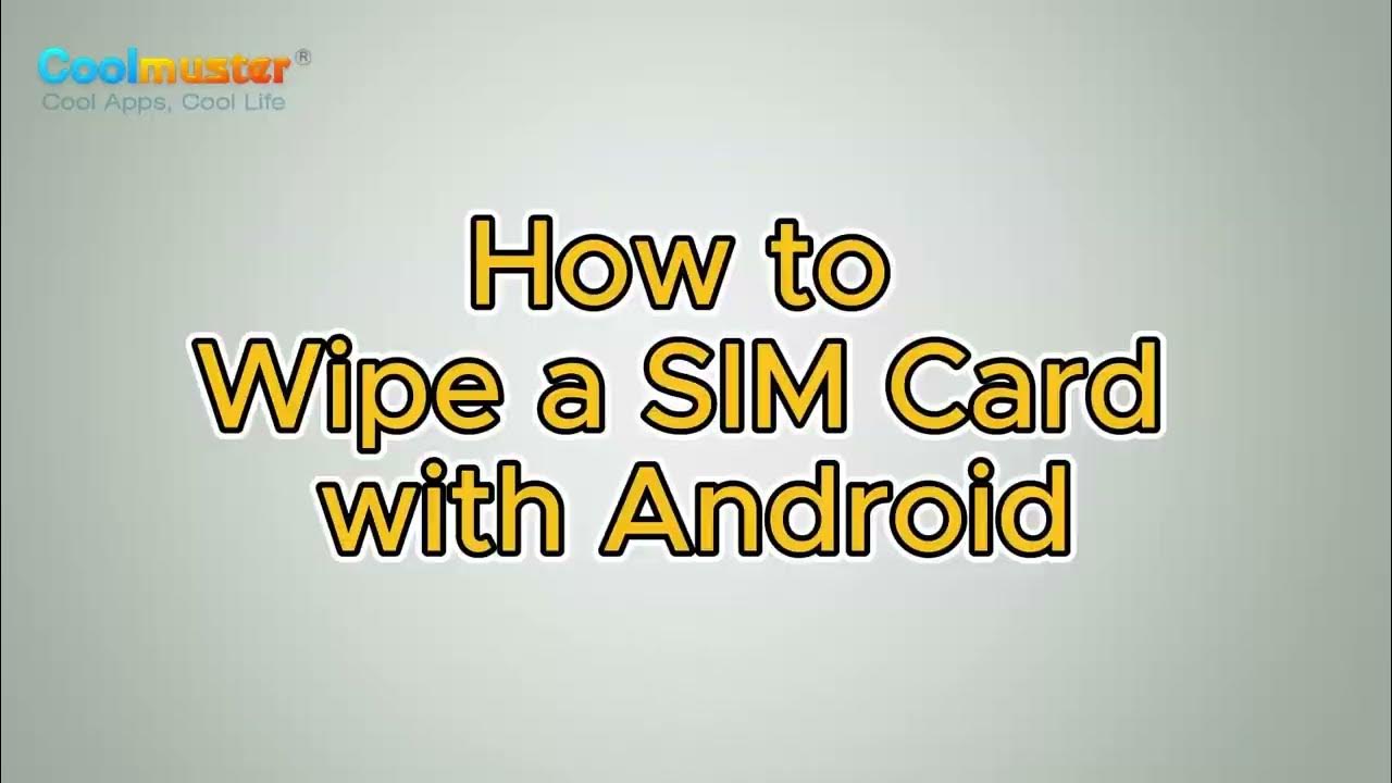 How to Wipe a SIM Card with Android Safely (Full Guide) YouTube