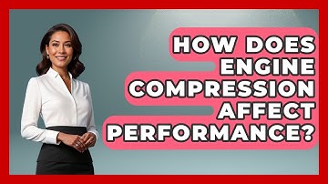 How Does Engine Compression Affect Performance? - The Racing Xpert