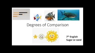 (07th English SL) Degrees of comparison Adejectives