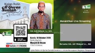 Kajian Rutin: Al-Qur'an Sunnah Solution - Ustadz Adi Hidayat