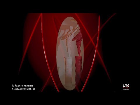 Alessandro Magini IL RAGGIO ARDENTE - per Sei voci femminili, elettronica, video [versione breve]
