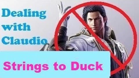 Anti Claudio - Strings to Duck | Tekken