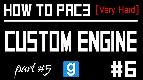 GMOD Pac3 Tutorial #6 (Car Engines) part 5