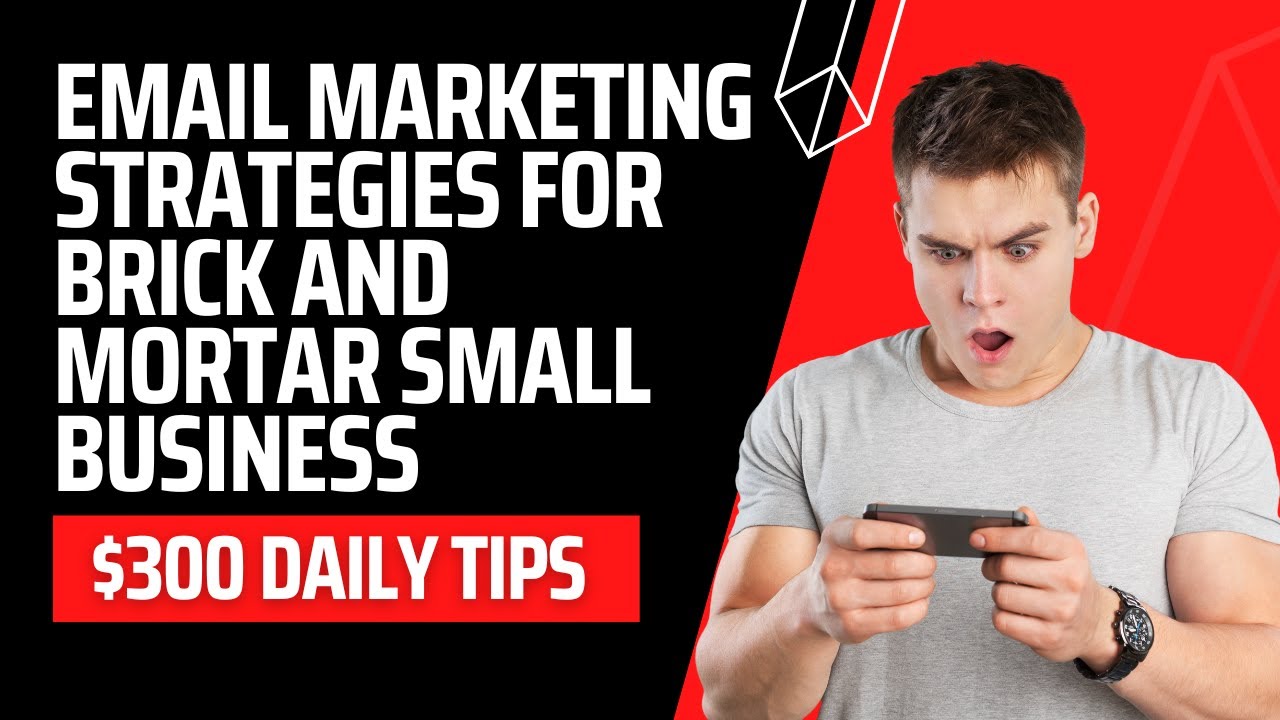 Email Marketing Strategies for Brick and Mortar Small Business YouTube