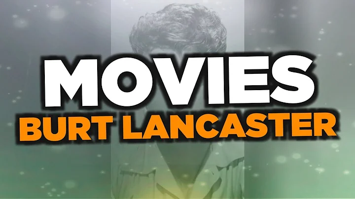 Best Burt Lancaster movies