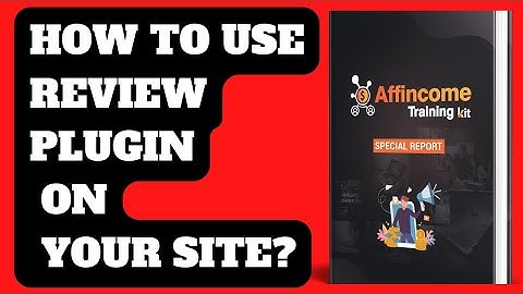 How To Use Review Plugin On Your Site? || Affincome Traning Kit ||