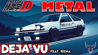 RE: Initial D - DEJA VU (feat. Rena) 【Intense Symphonic Metal Cover】