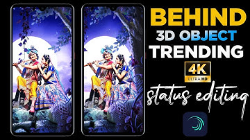 3D Trending Behind Object Status Video Editing | Alight Motion 4K FullHd Moveing Pic Status Editing