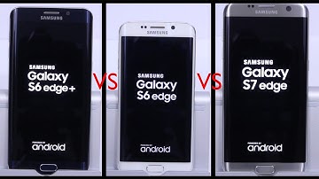 Samsung Galaxy S7 Edge vs S6 Edge vs S6 Edge Plus - Speed Test