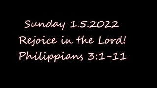 Sunday 1 May 2022 Rejoice in the Lord! Philippians 3:1-1