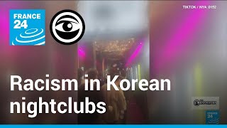 Expatriates in South Korea accuse bars and nightclubs of racism and exclusion • The Observers