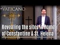 In the Footsteps of Constantine | EWTN Vaticano