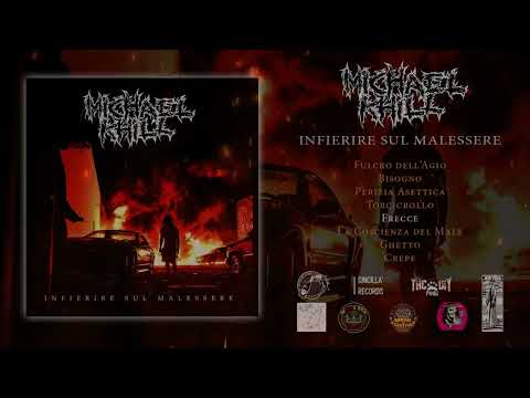 MICHAEL KHILL - Infierire Sul Malessere (Full Album Stream)